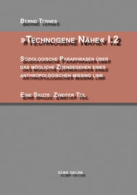 'Technogene Nähe' I.2