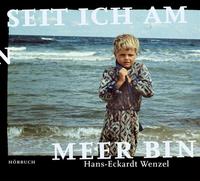 Seit ich am Meer bin