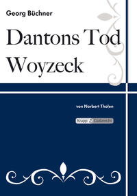 Dantons Tod und Woyzeck - Georg Büchner - Lehrerheft