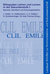 Bilinguales Lehren und Lernen in der Sekundarstufe I: Sprache, Sachfach und Schulorganisation