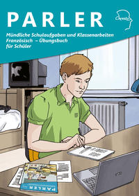 Mündliche Schulaufgaben und Klassenarbeiten Französisch - Übungsbuch für Schuler