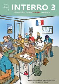 Interro - Prüfungstrainer für mein 3. Lernjahr Französisch
