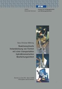 Reaktionsschnelle Instandsetzung von Formen mit einer transportablen hybridkinematischen Bearbeitungseinheit