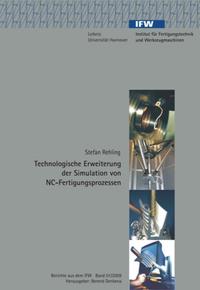 Technologische Erweiterung der Simulation von NC-Fertigungsprozessen