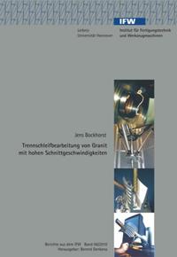 Trennschleifbearbeitung von Granit mit hohen Schnittgeschwindigkeiten