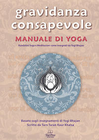 Gravidanza Consapevole Vol.2: MANUALE DI YOGA