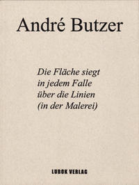 André Butzer: Die Fläche siegt in jedem Fall über die Fläche (in der Malerei)