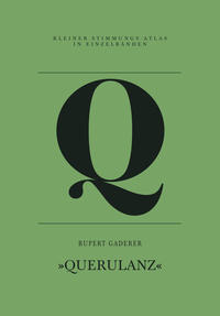 Q – Querulanz