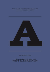 A – Affizierung