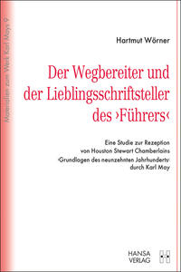 Der Wegbereiter und der Lieblingsschriftsteller des "Führers"