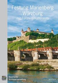 Festung Marienberg Würzburg mit Fürstenbaumuseum