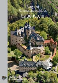 Burg und Renaissanceschloss Lauenstein