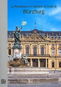La Residenza e il Giardino di Corte di Würzburg