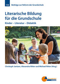 Literarische Bildung für die Grundschule