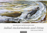 Malerische Impressionen 2019 - Seebad Ueckermünde und Ostsee