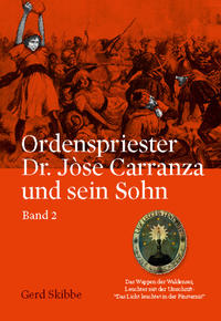 Ordenspriester Dr. Jòse Carranza und sein Sohn - Bd. 2