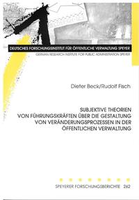 Subjektive Theorien von Führungskräften über die Gestaltung von Veränderungsprozessen in der öffentlichen Verwaltung