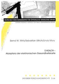 E-HEALTH - Akzeptanz der elektronischen Gesundheitskarte