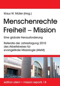 Menschenrechte - Freiheit - Mission