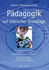 Pädagogik auf biblischer Grundlage