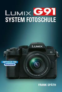 Lumix G91 System Fotoschule