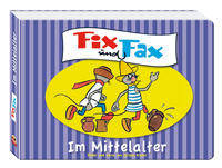 Fix und Fax - Im Mittelalter