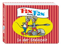 Fix und Fax - In der Steinzeit