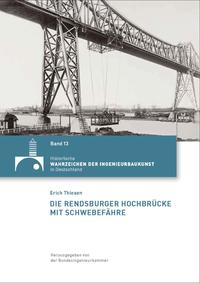 Die Rendsburger Hochbrücke mit Schwebefähre