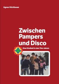 Zwischen Pampers und Disco
