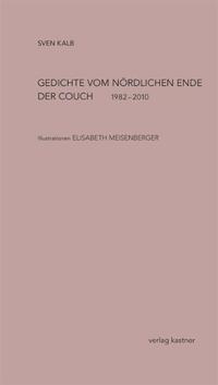 Gedichte vom nördlichen Ende der Couch 1982-2010