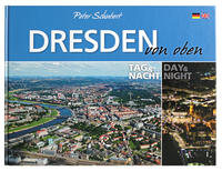 Dresden von oben - Tag und Nacht