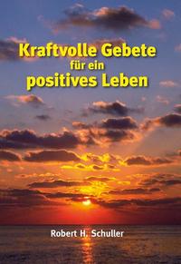 Kraftvolle Gebete für ein positives Leben