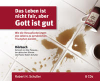 Das Leben ist nicht fair, aber Gott ist gut