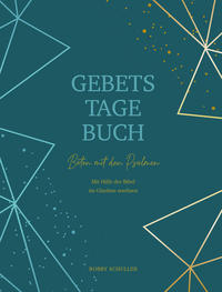 Gebetstagebuch - Beten mit den Psalmen