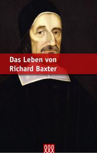 Das Leben von Richard Baxter