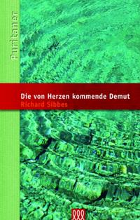 Die von Herzen kommende Demut