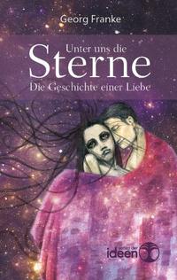 Unter uns die Sterne