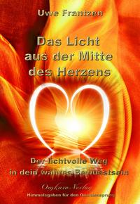 Das Licht aus der Mitte des Herzens