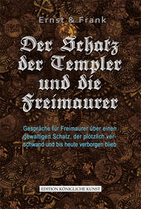 Der Schatz der Templer und die Freimaurer