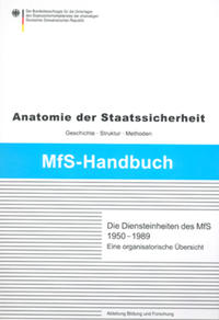 Die Diensteinheiten des MfS 1950-1989