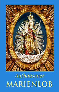 Aufhausener Marienlob