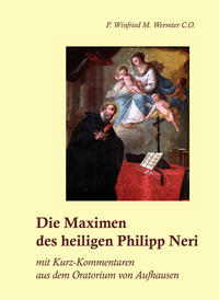 Die Maximen des heiligen Philipp Neri
