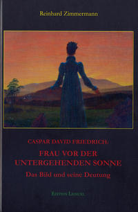 Caspar David Friedrich: Frau vor der untergehenden Sonne