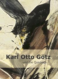 Karl Otto Götz und die Quadriga