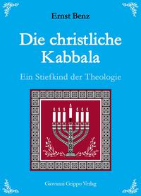 Die christliche Kabbala - Ein Stiefkind der Theologie