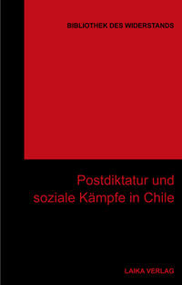 Postdiktatur und soziale Kämpfe in Chile