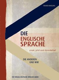 Die englische Sprache einst, jetzt und demnächst