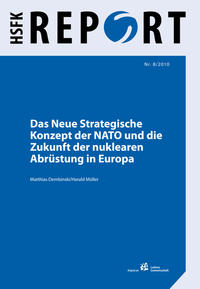 Das Neue Strategische Konzept der NATO und die Zukunft der nuklearen Abrüstung in Europa