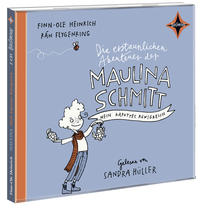 Die erstaunlichen Abenteuer der Maulina Schmitt. Mein kaputtes Königreich
