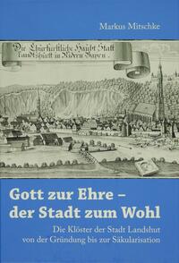 Gott zur Ehre - der Stadt zum Wohl